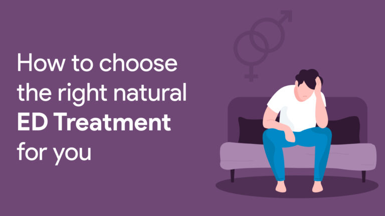 How to choose the right natural ED treatment for you